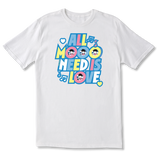 Tout ce dont MOO a besoin, c'est d'amour COWS Classic T