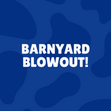BARNYARD BLOWOUT!